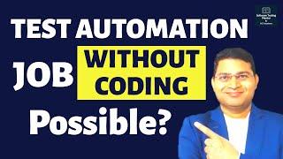 Test Automation Job without Coding Skills, is it Possible?