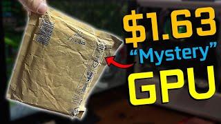 Buying a "Mystery" $1.63 Graphics Card...