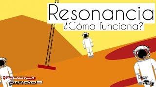 Resonancia | ¿Cómo Funciona?