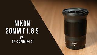 Nikon 20mm F1.8 S - Field Test Against Nikon's 14-30mm F4 S