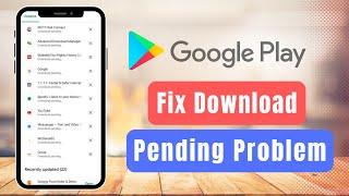 Fix Google play store download pending error