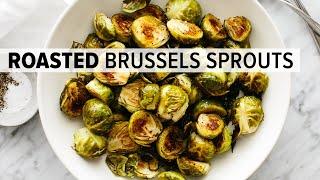 ROASTED BRUSSELS SPROUTS | with 6 flavor variations