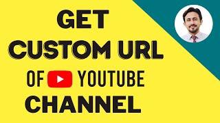 How To Get Custom URL of  Youtube Channel 2021 [CC]