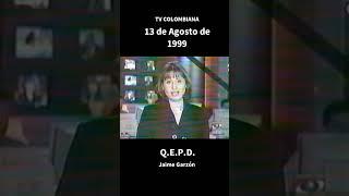 Así se vio en la Televisión colombiana el asesinato de Jaime Garzón / Agosto 1999.