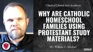 Why Are Catholic Homeschool Families Using Protestant Study Materials?