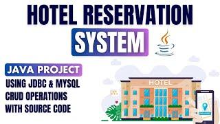 Java JDBC Project - Hotel  Reservation System in Java | Step-by-Step Tutorial! 