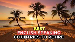 Live Comfortably Abroad: Best Affordable English-Speaking Countries!