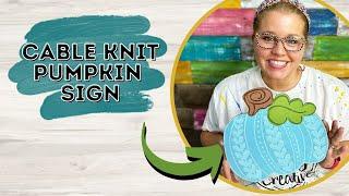 Painting a Cable Knit Pumpkin Sign