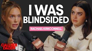 Rachael Kirkconnell: I Was Blindsided (Full Episode)