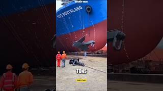 How Ship Anchors Weighing 10 Tons Stop 200,000-Ton Vessels