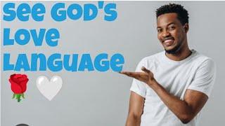 Understanding God's Love Language/The Assignment!