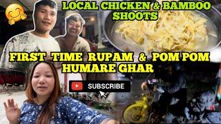 Finally @RupamTheExplorer & @Pompomvlogs. HUMARE GHAR️|| Special Local chicken with Bamboo shoots