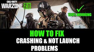 WARZONE 2 CRASHING PC FIX | Fix Warzone 2.0 Keeps Crashing On PC | Fix Warzone 2.0 Not Launching PC