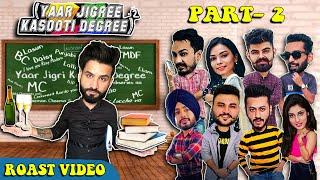 Yaar Jigree Kasooti Degree Season | Funny ROAST VIDEO | Aman Aujla