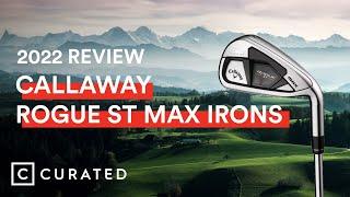 2022 Callaway Rogue ST MAX Irons Review | Curated