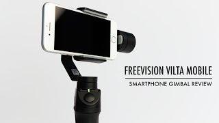 Freevision VILTA Mobile Gimbal Review