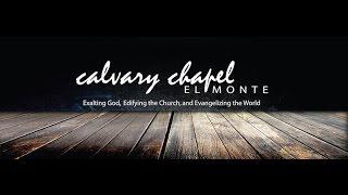 Calvary Chapel El Monte Live
