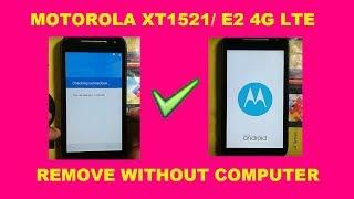 Remove FRP Google Account Motorola XT1521/ E2 4G LTE