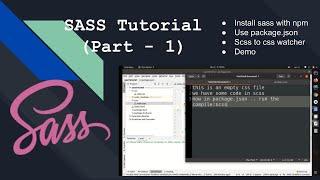 SASS Tutorial Part 1, install sass with npm and start with the project