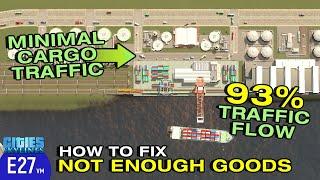 Cities Skylines How to Fix Not Enough Goods while Minimizing Cargo Traffic. s02e27