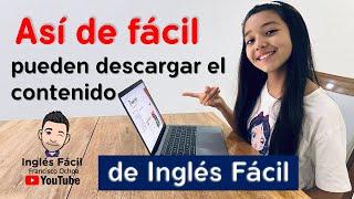 Mi hija Isabella les muestra cómo pueden descargar todo el contenido gratuito de inglés fácil.