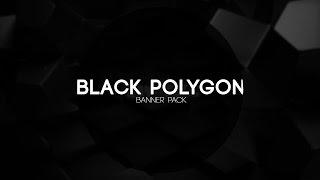 FREE YouTube Banner Pack - Black Polygon | 5ergiveaways S01E69