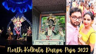 Durga Puja 2022 || North Kolkata Durga puja Pandal Hopping 2022 || kolkata Durga Puja Parikrama 2022