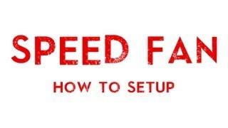 Speed Fan Tutorial