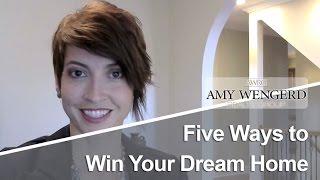 Canton Real Estate Agent: Five ways to win your dream home