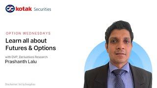 Learn all about Futures & Options | Webinar | Kotak Securities