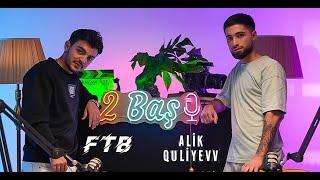 2 BAŞ -  FTB (Talk Show)