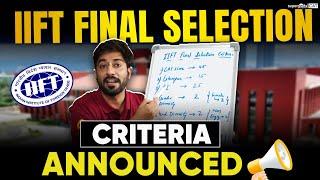 IIFT Final Selection Criteria Announced | IIFT Entrance Exam Weightage - SuperGrads CAT