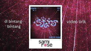 sami rose - in the stars (lyric video) / di bintang-bintang (video lirik)