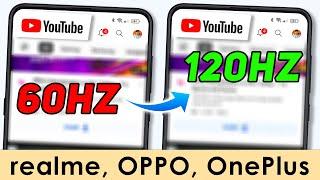 Fix 120 Hz refresh rate not working on YouTube on realme, Oppo & OnePlus devices