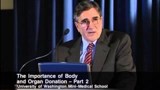 The Importance of Body and Organ Donation, Part 2