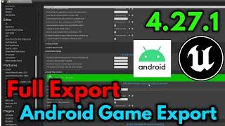 Unreal Engine 4 Android Mobile Game Export 2021 Full Export Android Mobile Game 4.27.1 Export Game