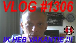 VLOG #1306 IK HEB VAKANTIE !!!