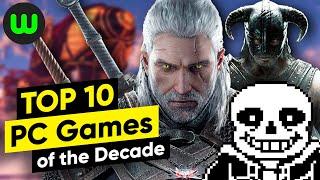 Top 10 Best PC Games of 2010-2019 | whatoplay