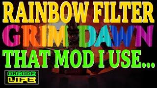 Grim Dawn - Rainbow Filter mod - 2022 - Game version v1.1.9.5