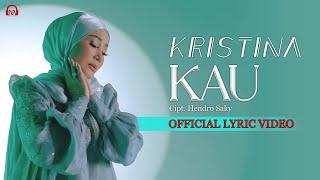 KAU - KRISTINA | OFFICIAL LYRIC VIDEO