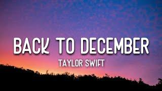 Taylor Swift - Back To December Lyrics