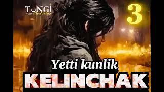 3-qism||Yetti kunlik kelinchak