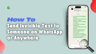 How to Send Invisible Text to Someone on WhatsApp or Anywhere