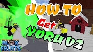 HOW TO GET YORU/DARK BLADE V2/ SHOWCASE (2021) Blox Fruit(Roblox)