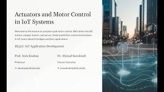 [SE322] Actuators & Motor Control in IoT | DC Motors, Stepper Motors, Servos & H-Bridge with Arduino