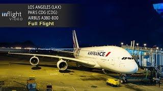 Air France Airbus A380 Full Flight: Los Angeles to Paris CDG (with ATC)