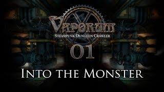 Vaporum - Part 1 - Into the Monster