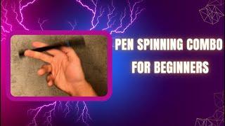 Pen spinning combo for beginners tutorial