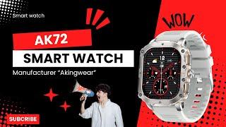 Akingwear AK72 Smart Watch | made in China smart watch.