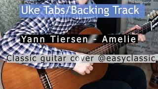 (TAB ! B-track)Yann Tiersen - Amelie Guitar and Ukulele duette I музыка из к/ф Амели Гитара+Укулеле